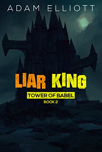 Adam Elliott - Liar King Audio Book Free