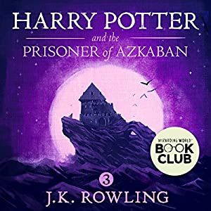 Harry Potter and the Prisoner of Azkaban Audiobook