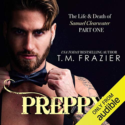 Preppy: The Life & Death of Samuel Clearwater, Part 1 Audiobook Online